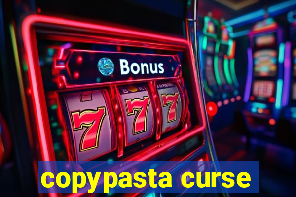 copypasta curse